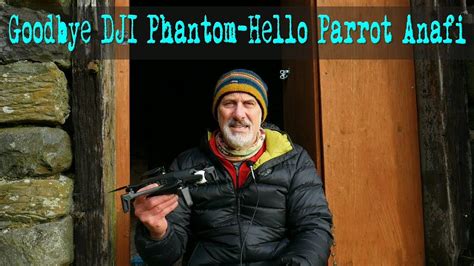 goodbye dji phantom  parrot anafi youtube