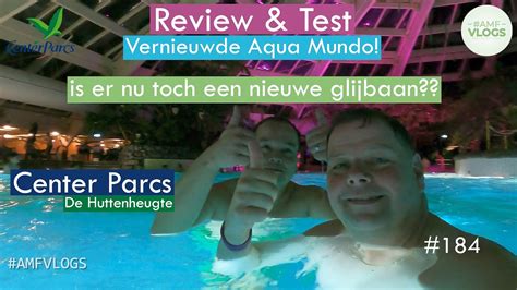 nieuw aqua mundo center parcs de huttenheugte test review toch een nieuwe glijbaan vlog