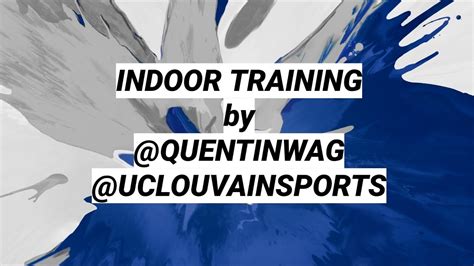 Indoor Training 2 By Quentinwag Youtube