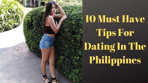 10 Must Have Tips For Dating A Filipina In The Philippines Youtube