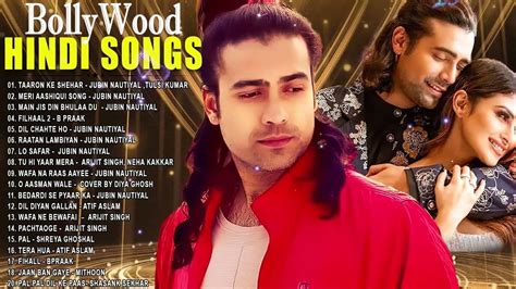 hindi  song  latest bollywood songs arijit singhneha kakkarjubin nautiyalatif