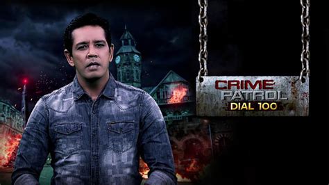 Crime Patrol Dial 100 Tv Series 2015 2019