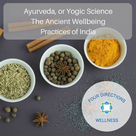ayurveda  yogic science  ancient wellbeing practices  india