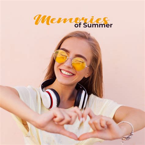 Memories Of Summer Compilation By Various Artists Spotify