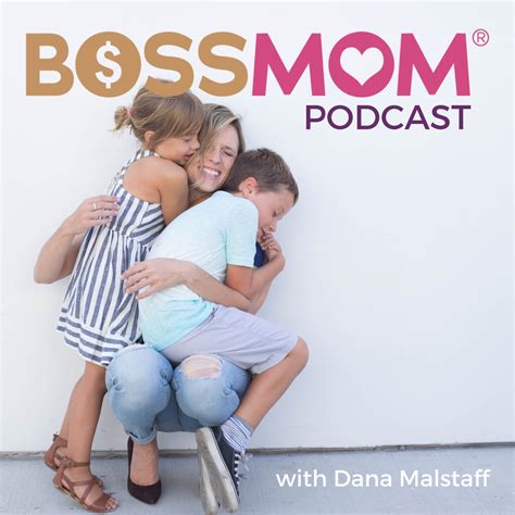 The Boss Mom Podcast Lyssna Här