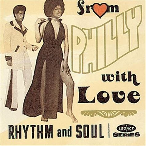 from philly with love rhythm and soul various artists songs reviews credits allmusic