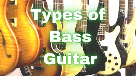Types Of Bass Guitars【electric Acoustic 】and More