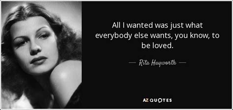 Top 25 Quotes By Rita Hayworth A Z Quotes