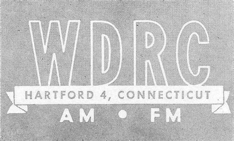 wdrc amfm connecticuts oldest commercial radio station connecticut history