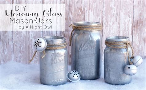Diy Mercury Glass Mason Jars A Night Owl Blog