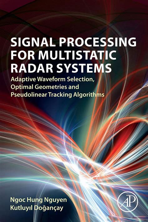signal processing  multistatic radar systems adaptive waveform selection optimal