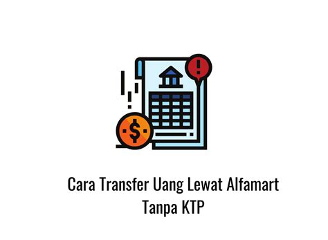 transfer uang lewat alfamart  ktp mudah