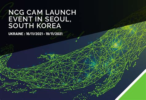 ncg cam launch event  seoul south korea   ncg cam solutions