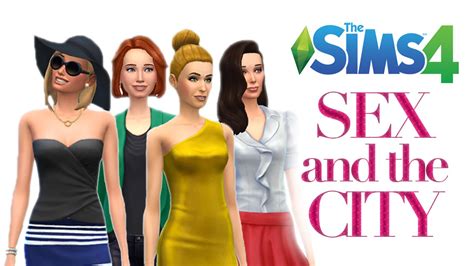 the sims 4 sex and the city — cas youtube