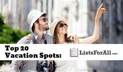 vacation spots  top  list listsforallcom