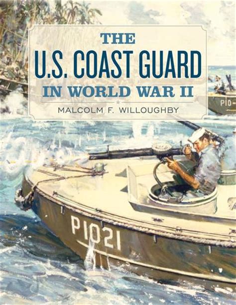 The Us Coast Guard In World War Ii Read Book Online