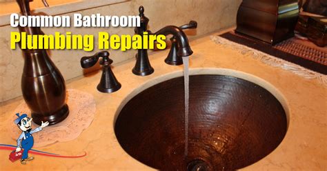 bathroom plumbing repairs   common