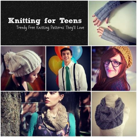 Knitting For Teens 36 Trendy Free Knitting Patterns They