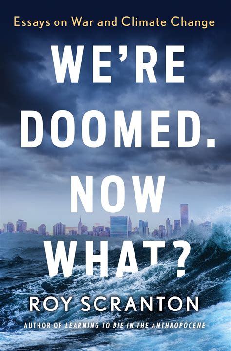 doomed   essays  war  climate change princeton