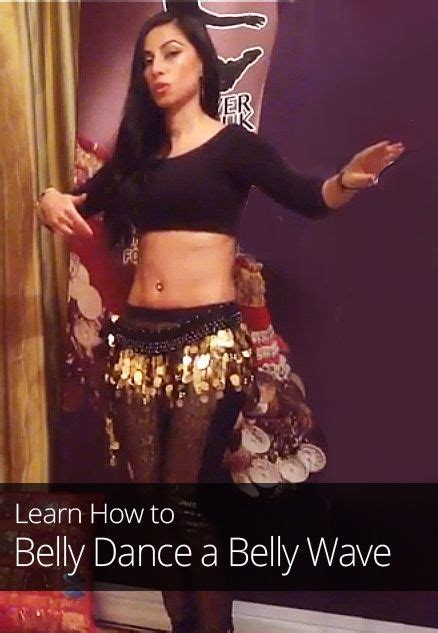 In This Lesson Learn How To Belly Dance The Belly Wave Dance