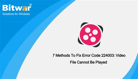 methods  fix error code  video file   played