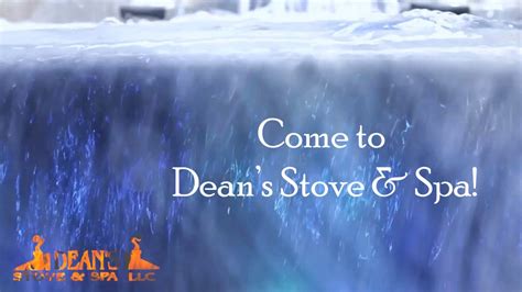 deans stove spa   spa destination youtube