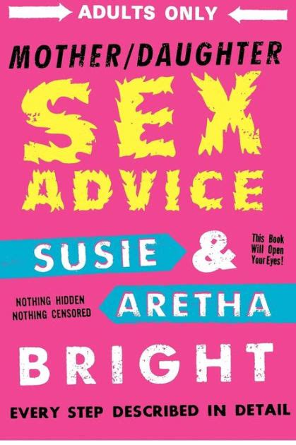 mother daughter sex advice by aretha bright susie bright