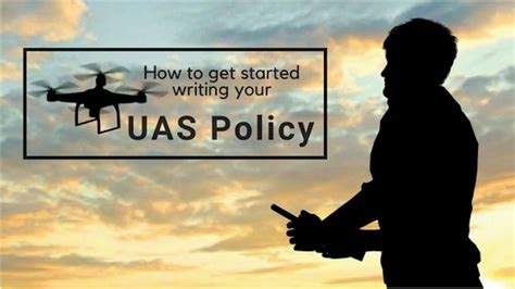 uas policy    started writing  companys drone policy template