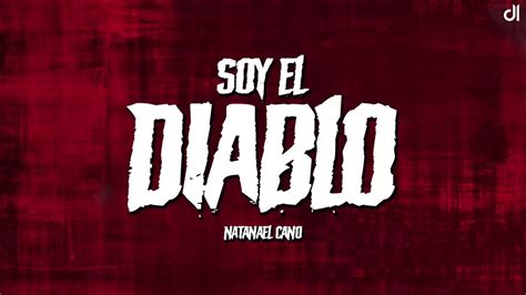 Letra Soy El Diablo Natanael Cano Youtube