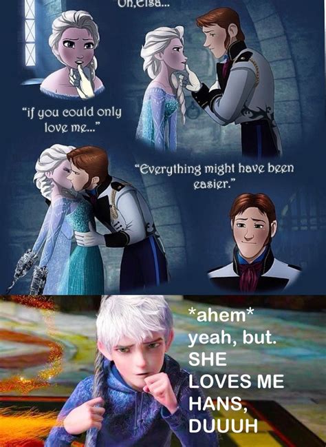 Agh Hans Kissing Elsa Makes Me Want To Punch Him Off The