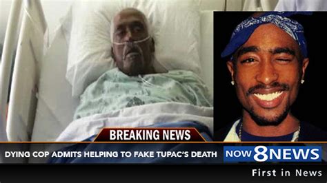 dying police officer claims he was paid to fake tupac s death