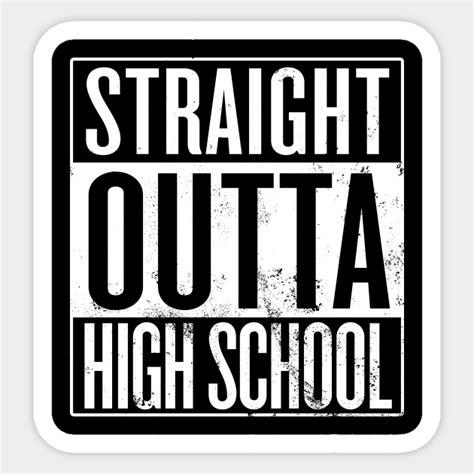 Straight Outta High School High School Graduation Sticker