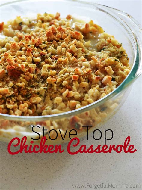 easy  delicious stove top chicken casserole forgetful momma