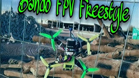 bando fpv freestyle drone youtube