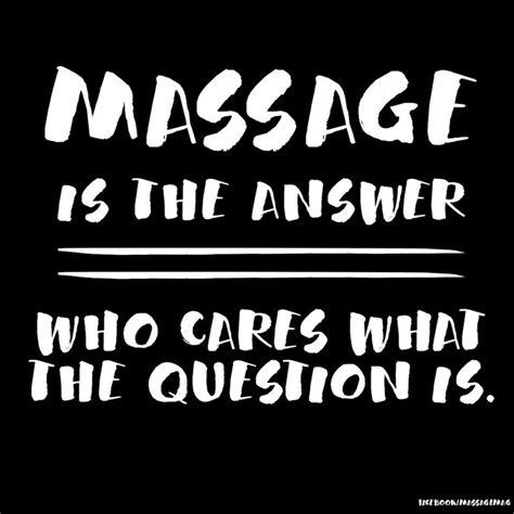 The 25 Best Massage Quotes Ideas On Pinterest Massage