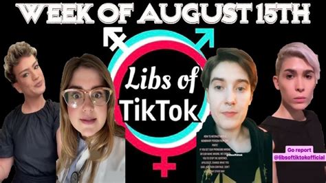Libs Of Tik Tok Week Of August 15th Youtube