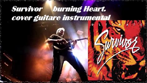 Survivor Burning Heart Cover Guitare Instrumental Youtube