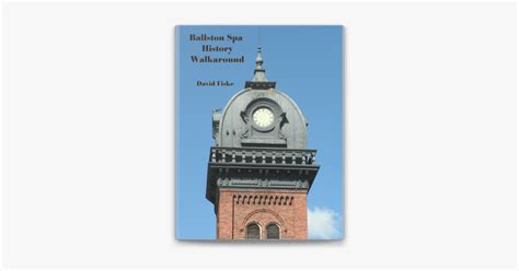 ballston spa history walkaround  guide  historic places