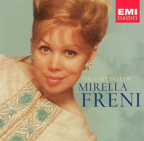 The Very Best Of Mirella Freni Mirella Freni Songs