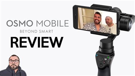 osmo mobile gimbal revisited youtube