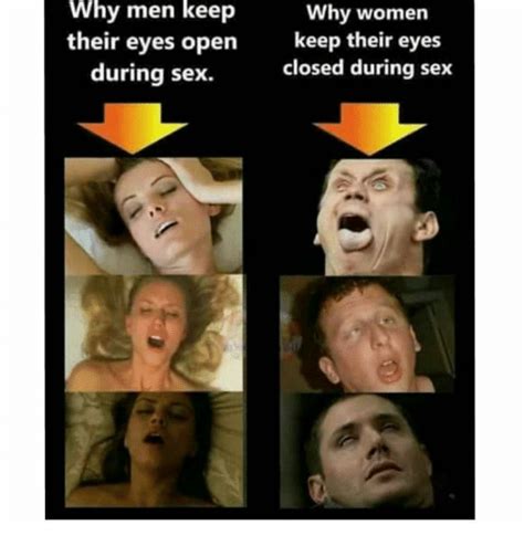 why men keep why women their eyes open keep their eyes