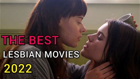 The Best Lesbian Movies Of 2022 Youtube