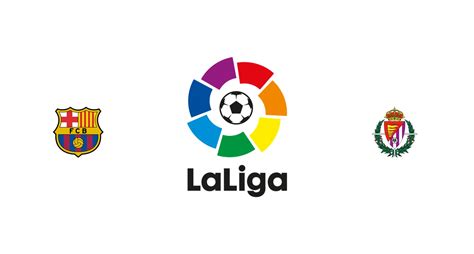 barcelona  valladolid previa predicciones  pronostico