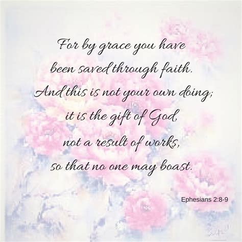 Ephesians 2 8 9 For It Is By Grace You Have Been Saved