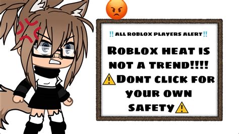 roblox players alertroblox heat    trenddont click    safetyread