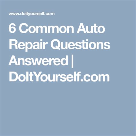 common auto repair questions answered doityourselfcom    questions auto repair
