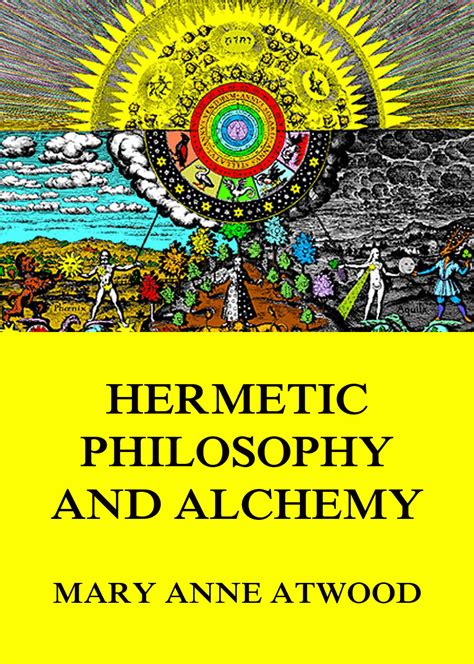 hermetic philosophy  alchemy  sacred books english jazzybee verlagjazzybee verlag