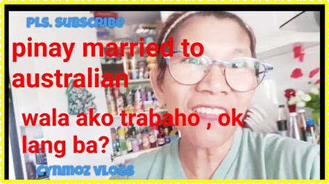 filipina married to foreigner 🇦🇺 walang trabaho sa australia age gap