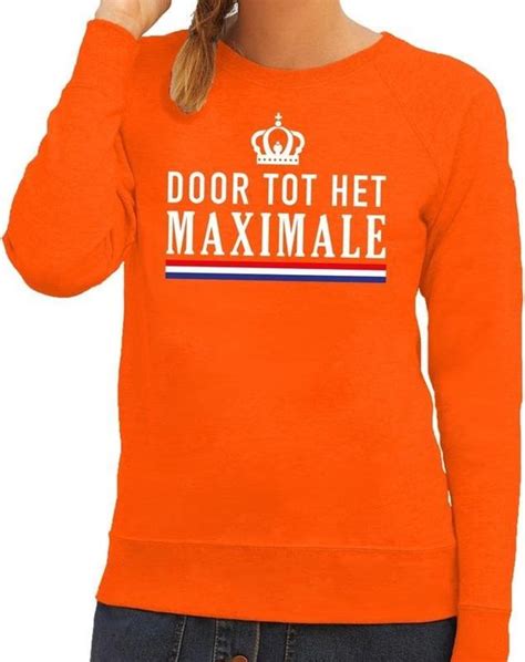oranje door tot het maximale trui sweater voor dames koningsdag kleding xs bolcom