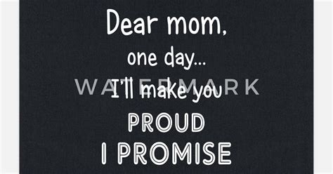 Dear Mom One Day I Ll Make You Proud T Shirt Tote Bag Spreadshirt